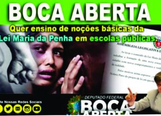 Deputado boca Aberta Boca Aberta quer ensino de noções básicas da Lei Maria da Penha em escolas públicas.