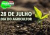 28 de julho dia do Agricultor : quem trabalha no campo, trabalha para todos – Homenagem do Portal Notícias de Norte a Sul