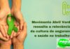 Movimento Abril Verde ressalta a relevância da cultura de segurança e saúde no trabalho