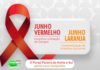VEM AÍ A CAMPANHA JUNHO VERMELHO E LARANJA: CAMPANHAS QUE SE COMPLEMENTAM