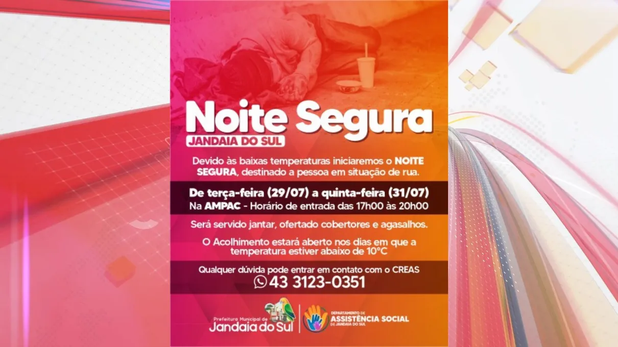 Jandaia do Sul reativa o programa Noite Segura para acolhimento