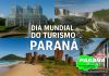 Dia Mundial do Turismo: Paraná, Entre Natureza, Cultura e Experiências Inesquecíveis