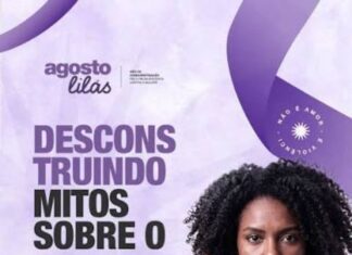 Agosto Lilás : Mês de conscientização pelo fim da violência contra a mulher
